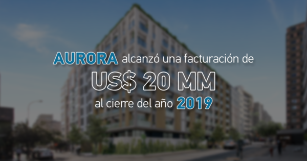 Aurora alcanzó una facturación de US$20MM al cierre del año 2019